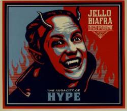 Jello Biafra And The Guantanamo School Of Medicine : The Audacity of Hype